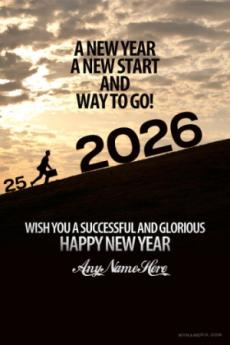 A New Year A New Start and Go New Year 2026 Best Wish Card With Name
