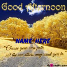 Good Afternoon Choose Your Path Wish Card With Name
