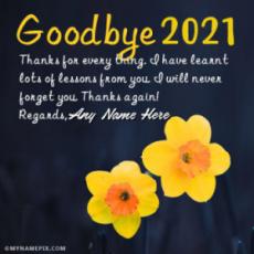 Good Bye 2021 Beautiful Flower Wish Card With Name