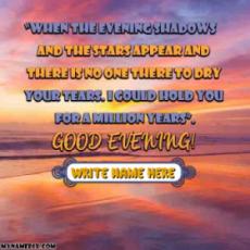 Good Evening Best Quote Wish Card With Name For FREE