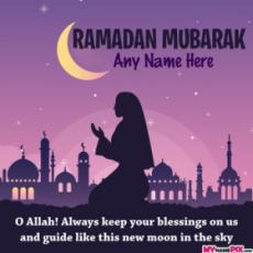 Ramadan Mubarak Beautiful Dua Quote Card With Name and Share For Free