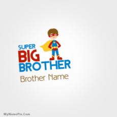 Super Big Brother With Name