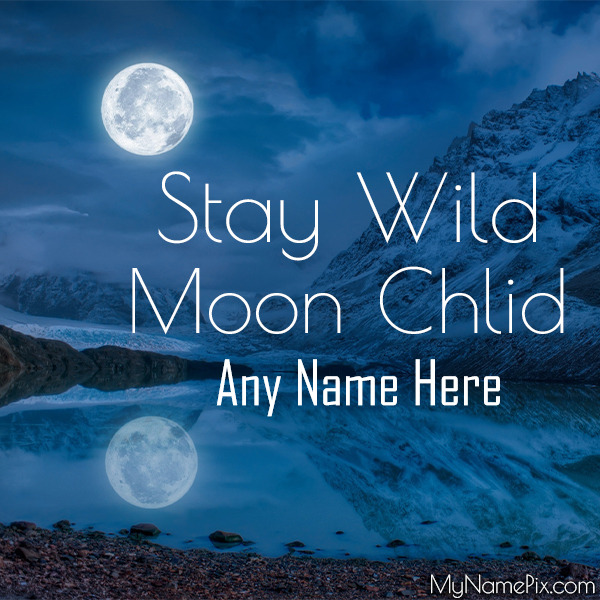 Stay Wild Moon Child Happy Full Moon Day Wish Card With Name
