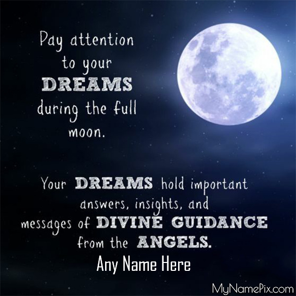 Pay Attention To Your Dreams Happy Full Day Moon Wish Card With Name