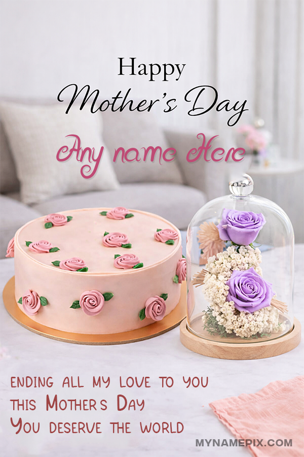 Mothers Day wish flowers cake with name free download | For Her | may | MyNamePix