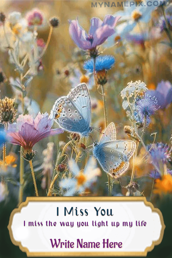 Miss the way miss you wish for her spring special miss you card with name | For Her | thinking of you | MyNamePix
