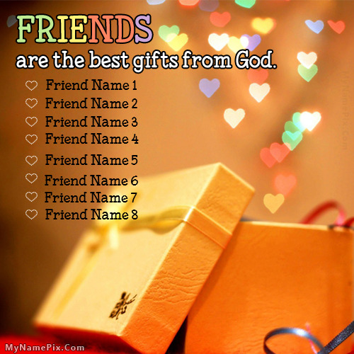 Friends Are Gift