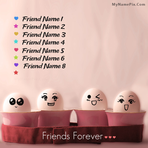 Funny Friends Forever Image With Name