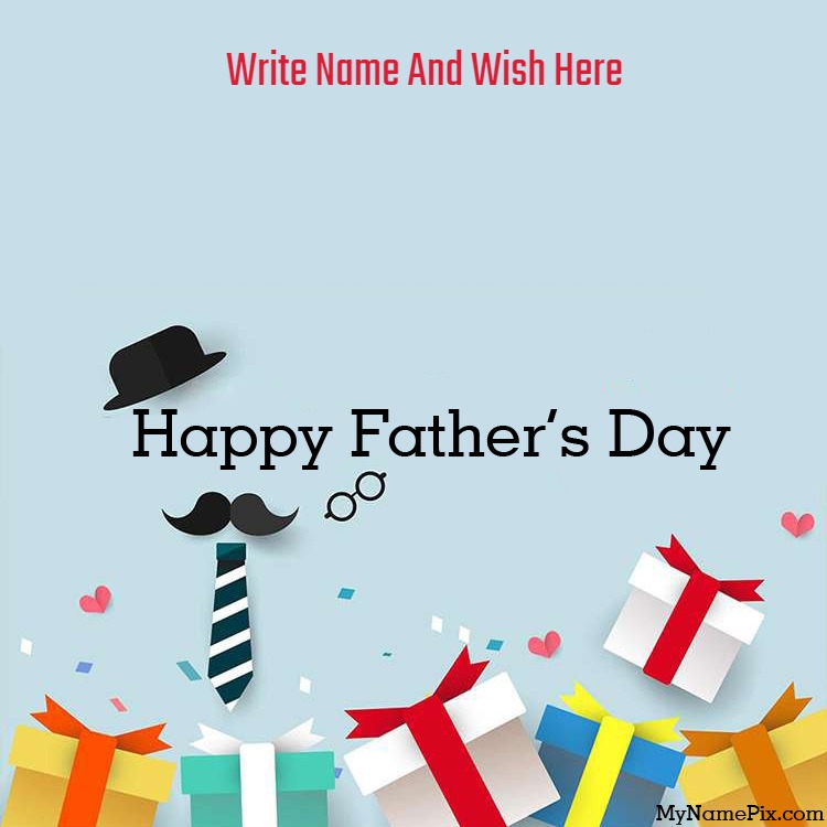 Happy Fathers Day Images With Name and Wish