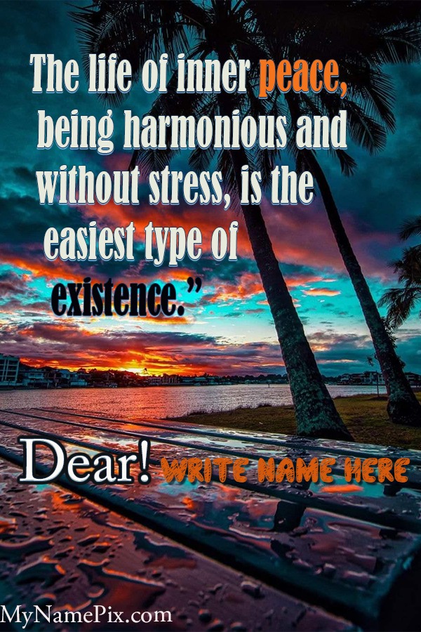 Inner Peace Type of Existence Peace Day Wish With Name