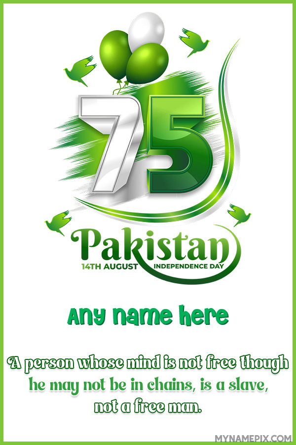 Pakistan Independence Day 75 Years 14th August Quote Wish Card With Name
