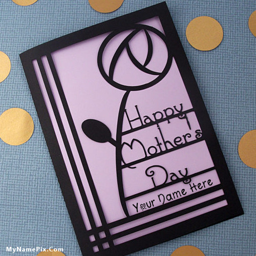 Top Free Mothers Day Cards With Your Name