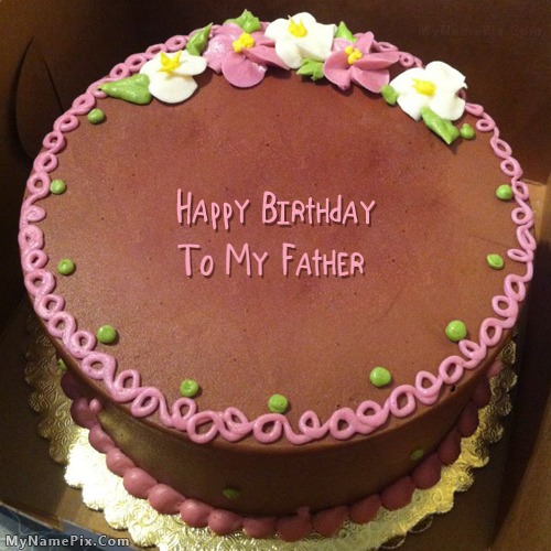 Happy Birthday To My Father Cakes Cards Wishes